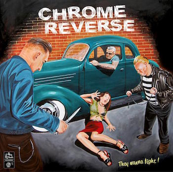 Chrome Reverse - They Wanne Fight ( lp)